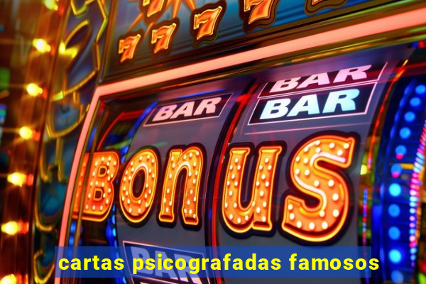 cartas psicografadas famosos